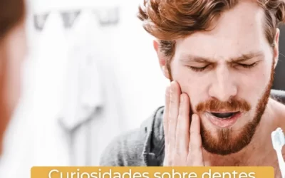 Curiosidades sobre dentes sensíveis