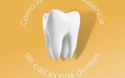 Como identificar a ausência de cálcio nos dentes
