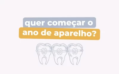 Quer começar o ano de aparelho?