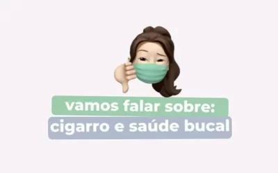 Vamos falar sobre: cigarro e saúde bucal